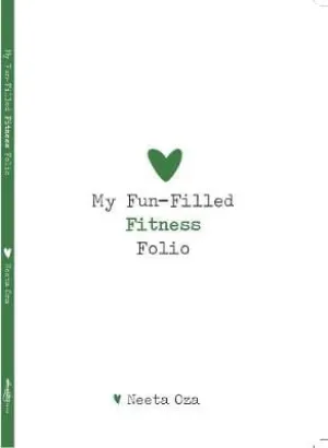 Neeta Oza: My Fun Filled Fitness Folio [2019] paperback
